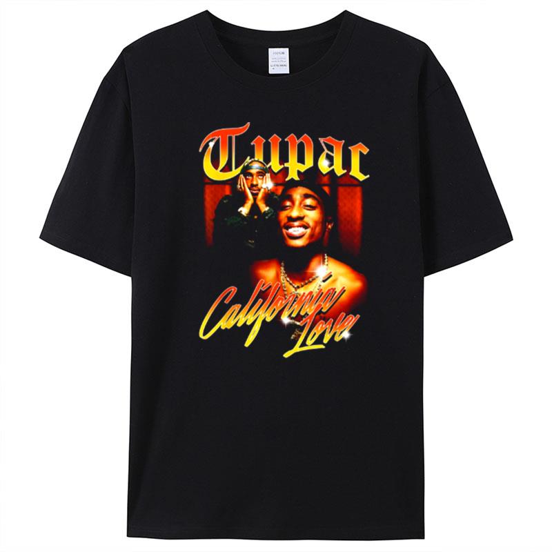 Tupac Love California T-Shirt Unisex