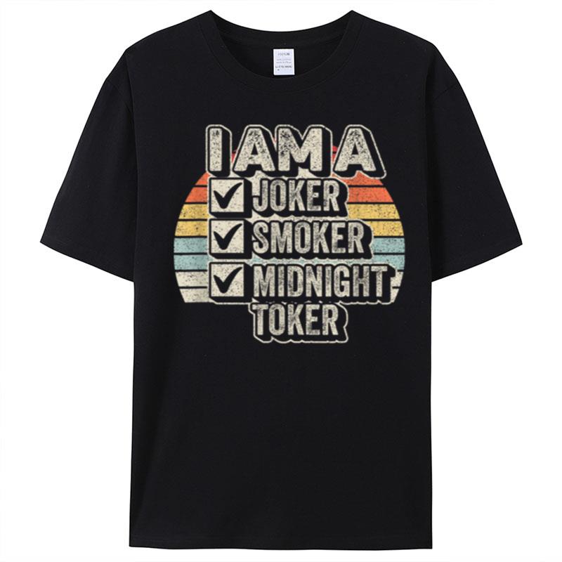 Vintage I'm A Joker Smoker Midnight Toker Rock And Roll T-Shirt Unisex