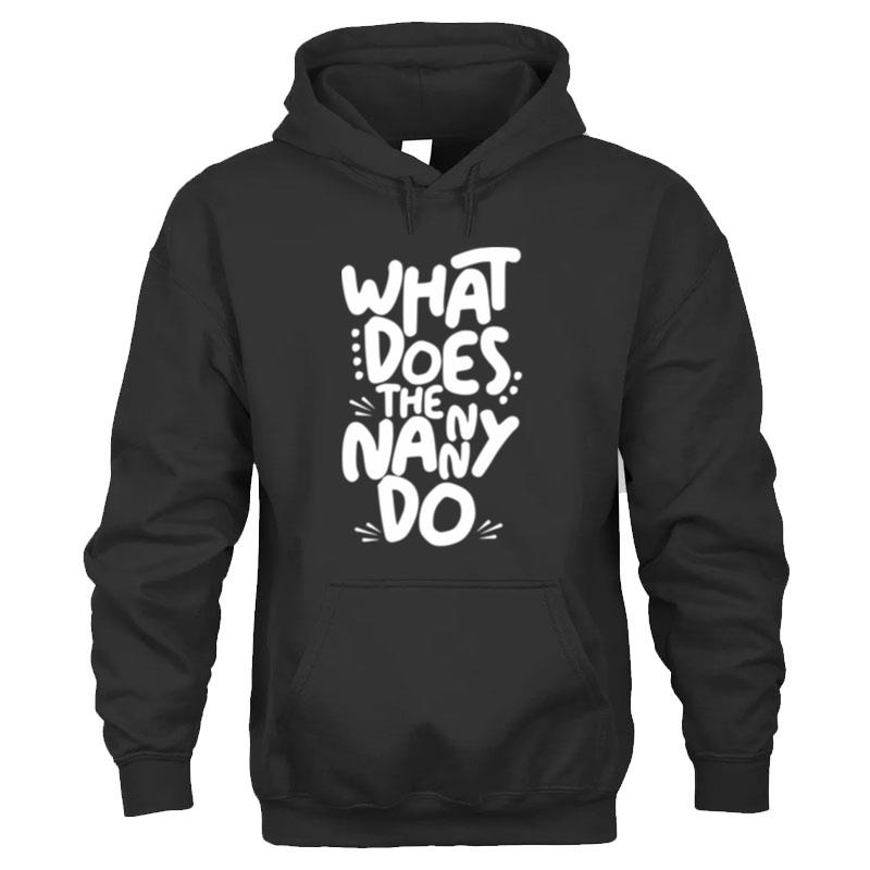 What Does The Nanny Do Sitcom T-Shirt Unisex