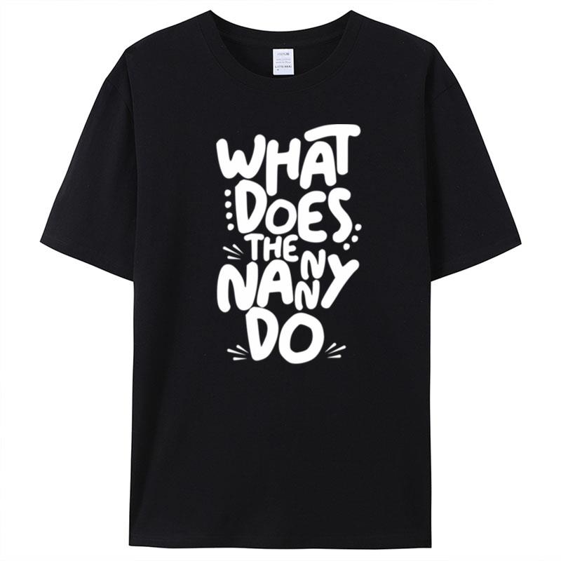 What Does The Nanny Do Sitcom T-Shirt Unisex