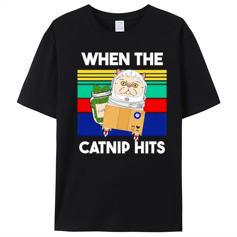 When The Catnip Hits T-Shirt Unisex