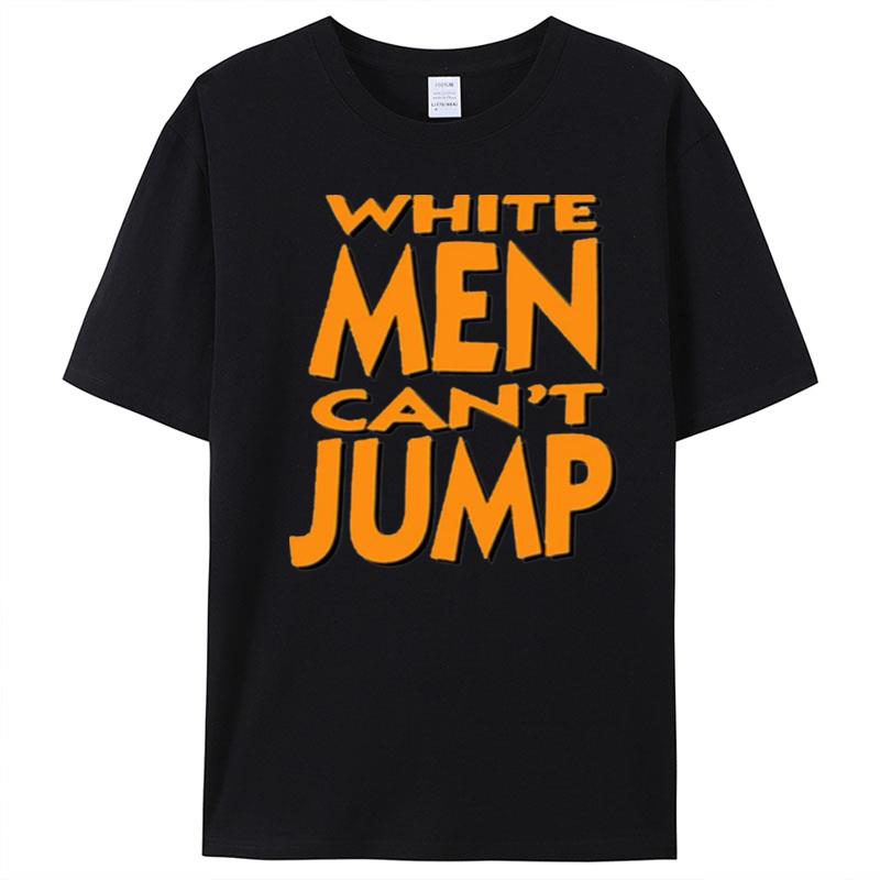 White Men Can't Jump Billy Quote T-Shirt Unisex