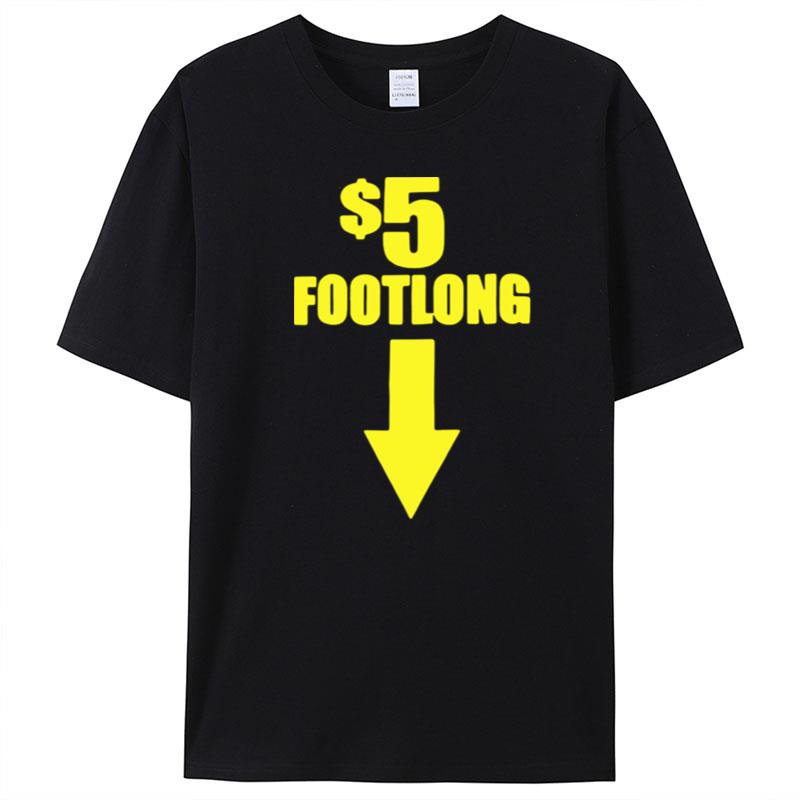 $5 Footlong Subway T-Shirt Unisex