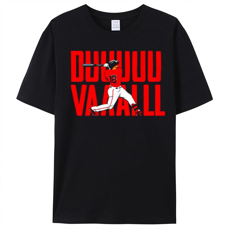 Adam Duvall Duuuuuvvvaaalll Boston T-Shirt Unisex