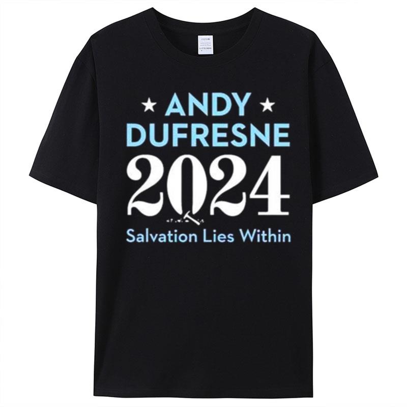 Andy Dufresne 2024 Salvation Lies Within T-Shirt Unisex