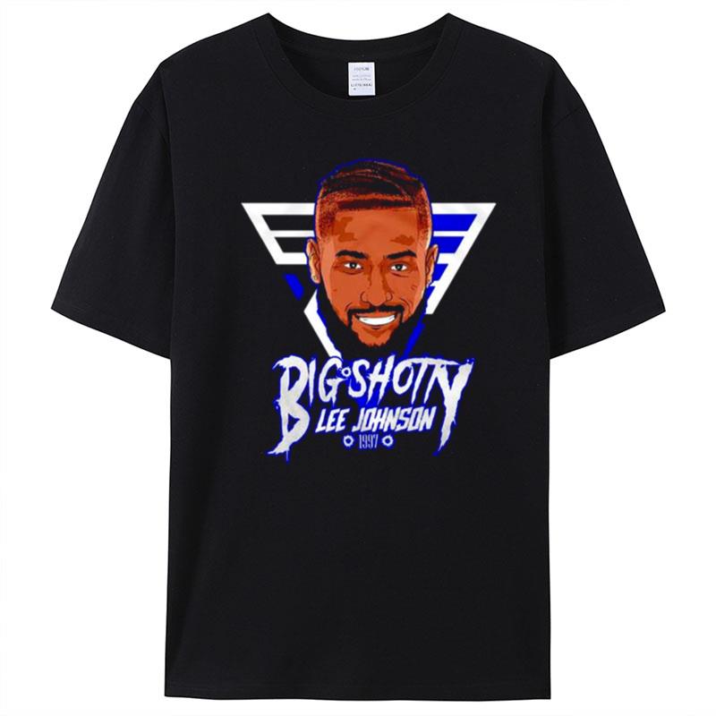 Big Shotty Lee Johnson Since 1997 T-Shirt Unisex