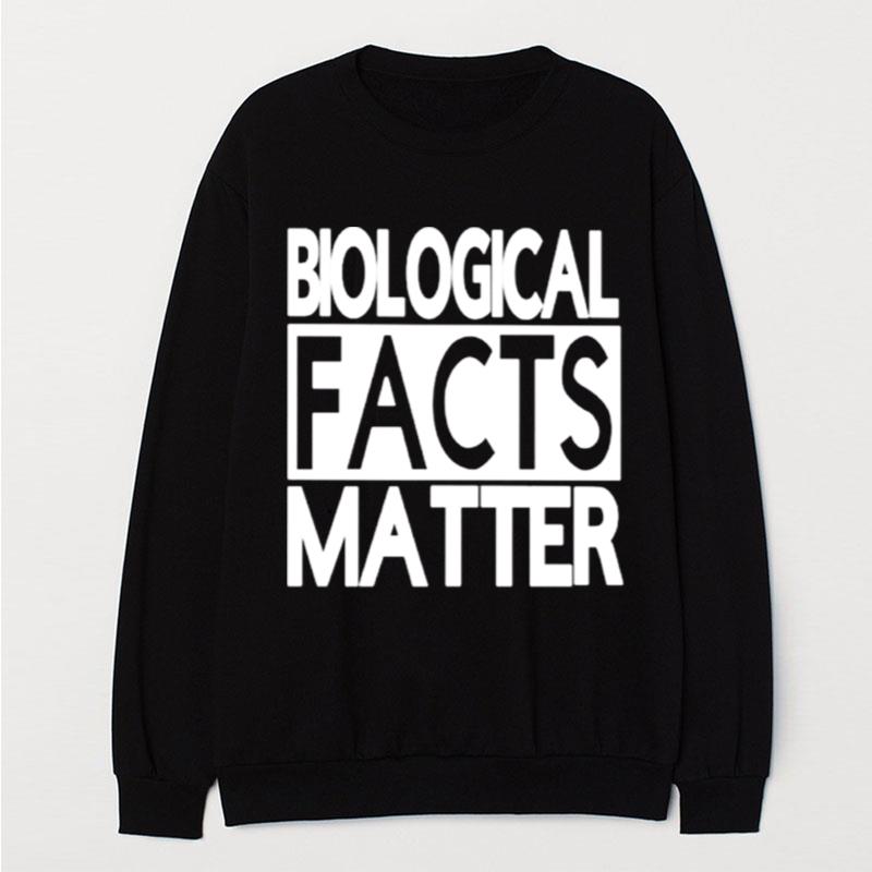 Biological Facts Matter T-Shirt Unisex