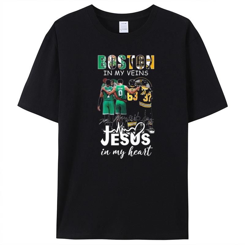 Boston In My Veins Jesus In My Heart Signatures T-Shirt Unisex