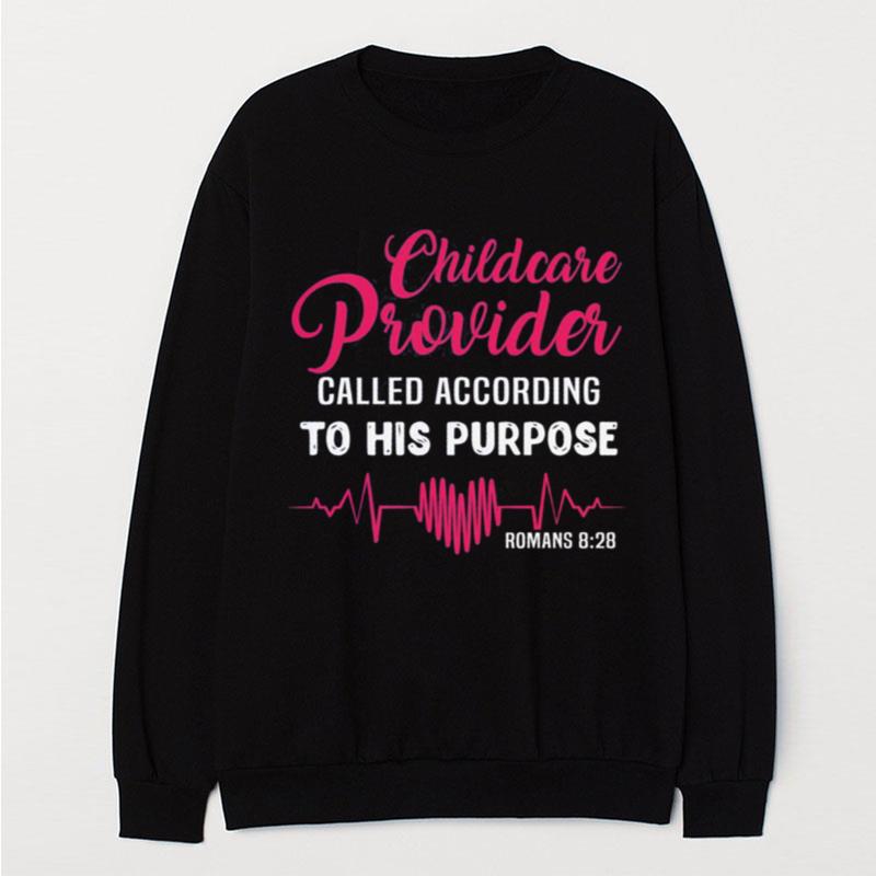 Childcare Provider Called According To His Purpose T-Shirt Unisex