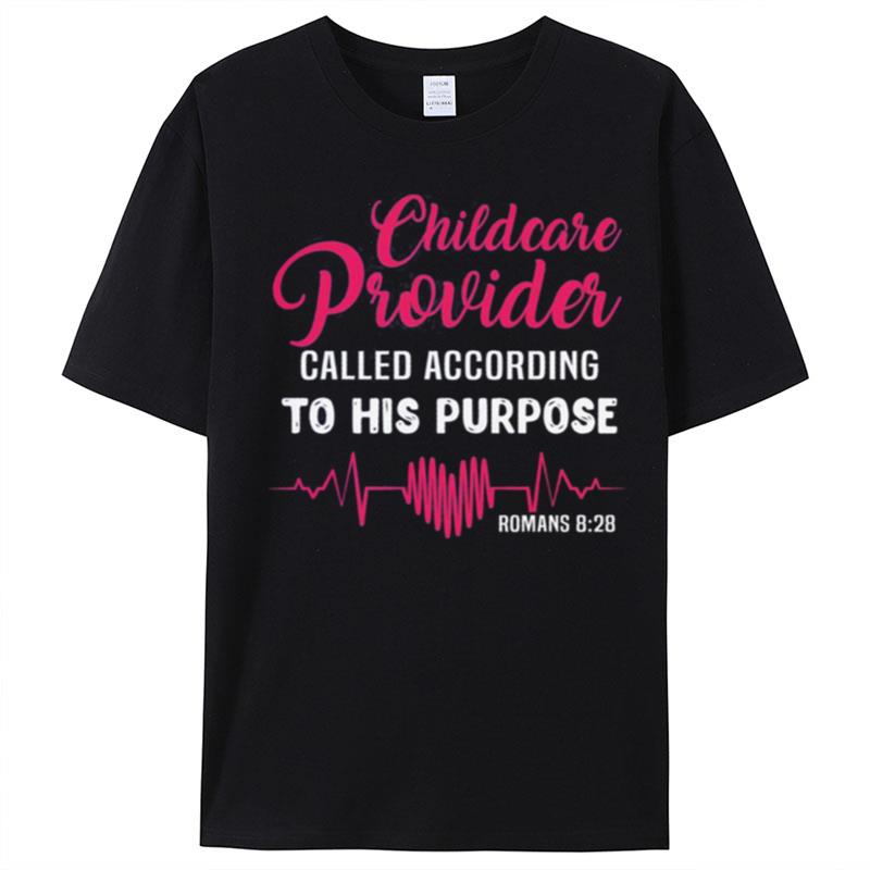 Childcare Provider Called According To His Purpose T-Shirt Unisex