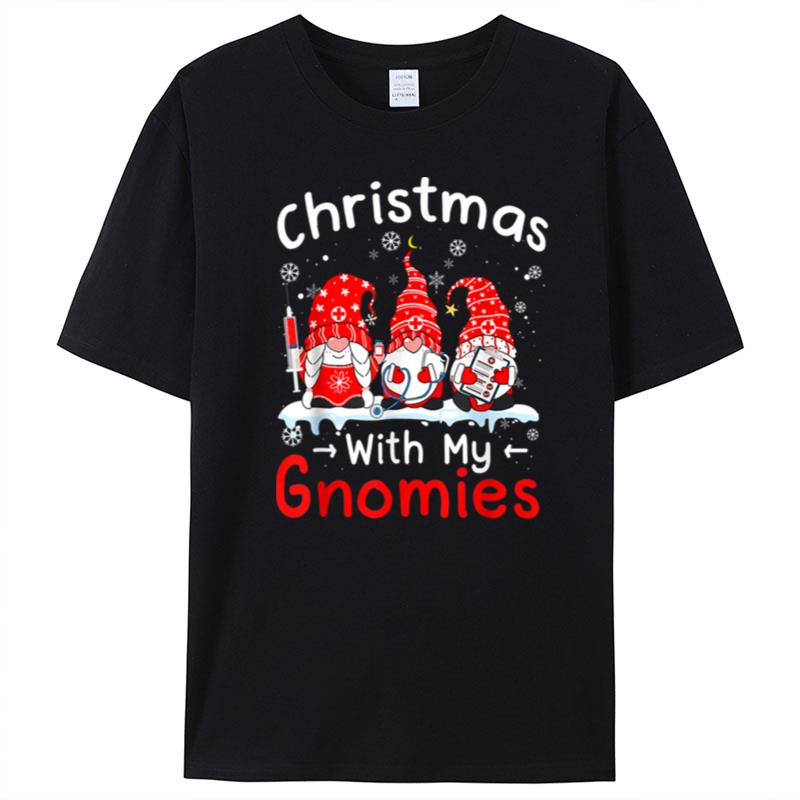 Christmas With My Gnomies Nursing Gnomes Family Christmas T-Shirt Unisex