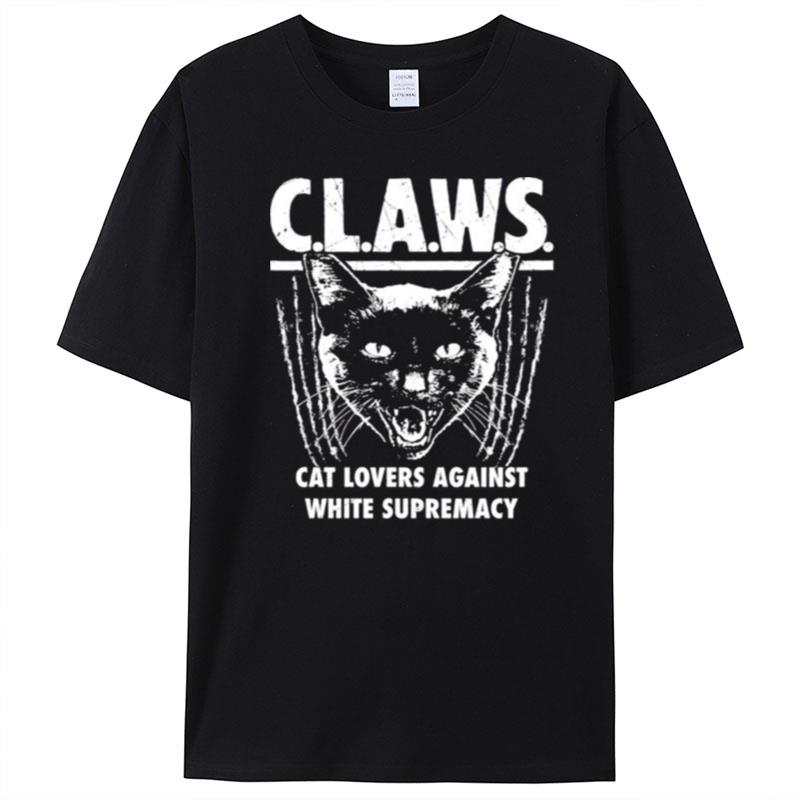 Claws Cat Lovers Against White Supremacy T-Shirt Unisex