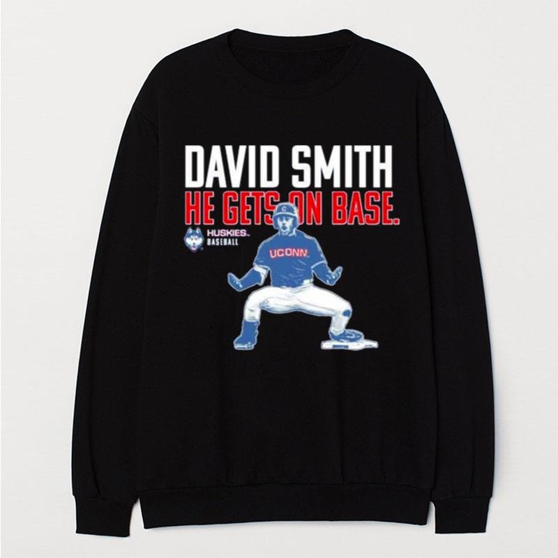 David Smith He Gets On Base Huskies Baseball T-Shirt Unisex