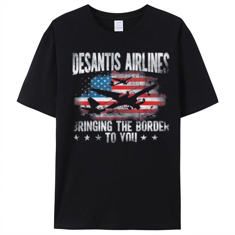 Desantis Airlines Vintage Bringing The Border To You T-Shirt Unisex