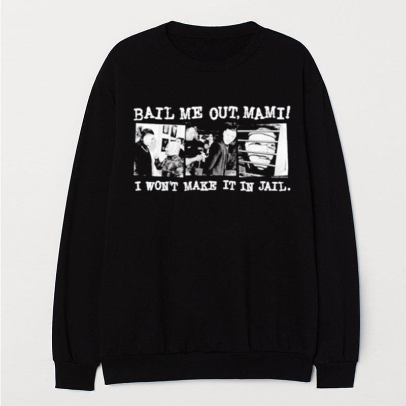 Dominik Mysterio Bail Me Out Mami T-Shirt Unisex