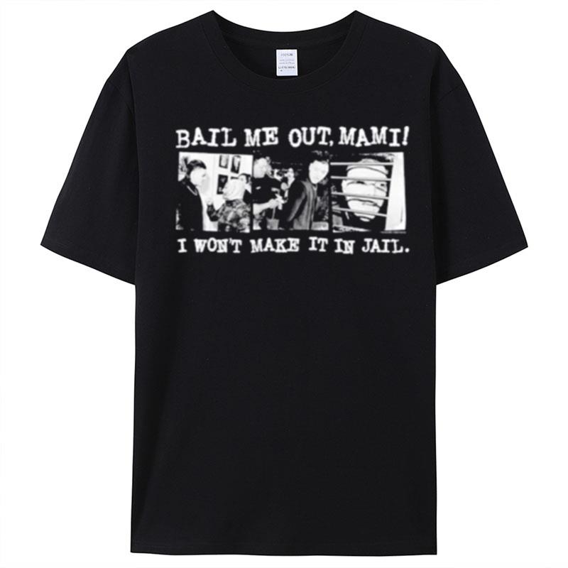 Dominik Mysterio Bail Me Out Mami T-Shirt Unisex