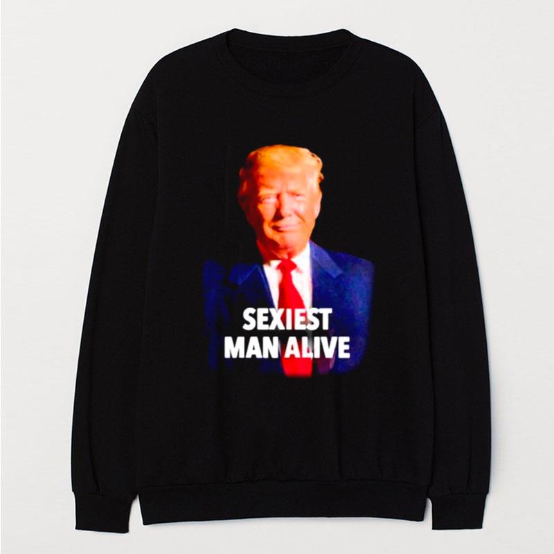 Donald Trump Sexiest Man Alive T-Shirt Unisex