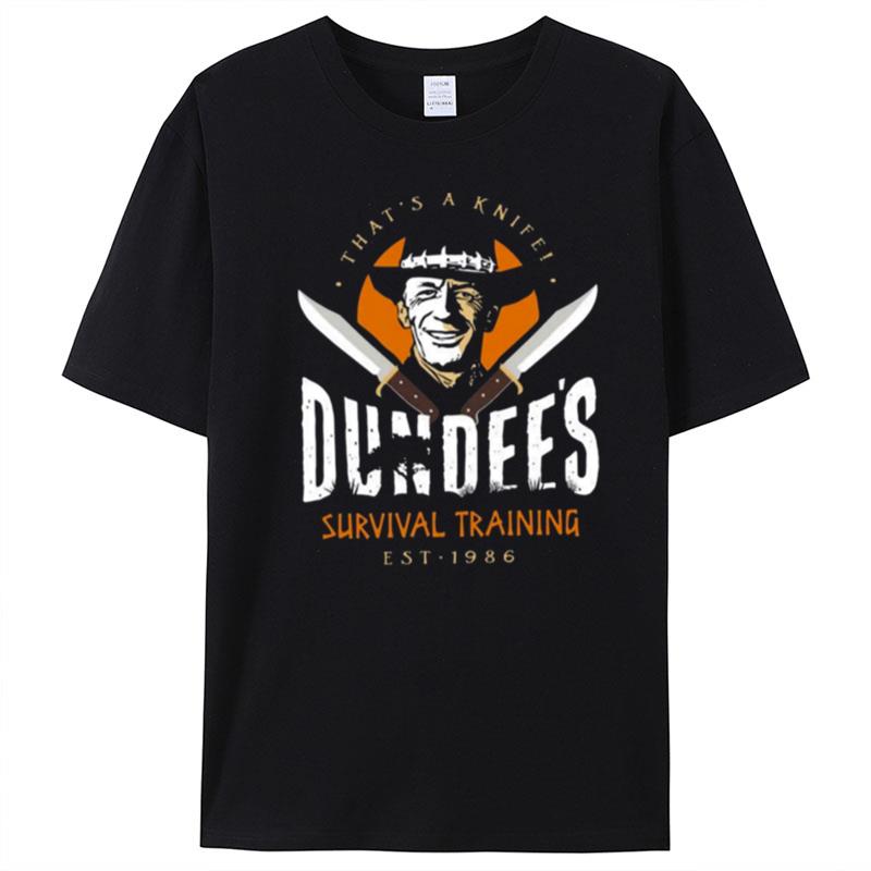 Dundee's Survival Training That's A Knife T-Shirt Unisex