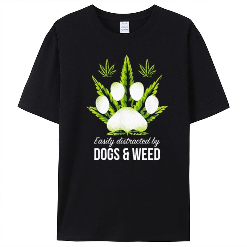 Easily Distracted By Dog And Weed T-Shirt Unisex