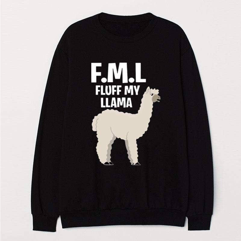 Fml Fluff My Llama T-Shirt Unisex