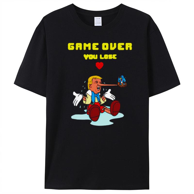 Game Over You Lose Trump T-Shirt Unisex