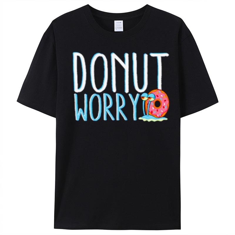 Gary Spongebob Donut Worry T-Shirt Unisex