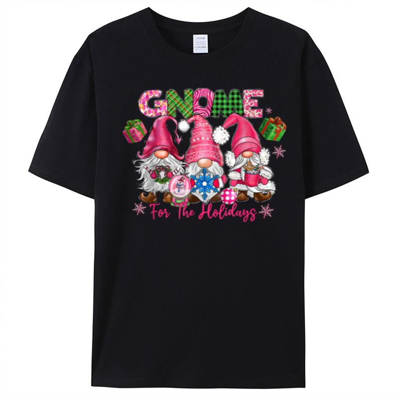 Gnome For The Holiday Christmas Pink Gnomes Christmas T-Shirt Unisex