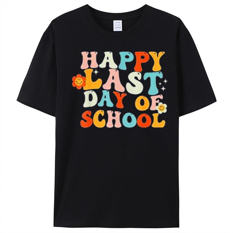 Groovy Happy Last Day Of School Teacher End Of School Year T-Shirt Unisex