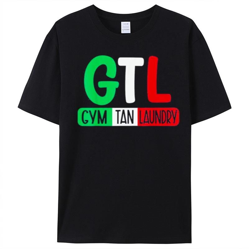 Gtl Gym Tan Laundry Italian Flag New Jersey Garden Nj Shore T-Shirt Unisex