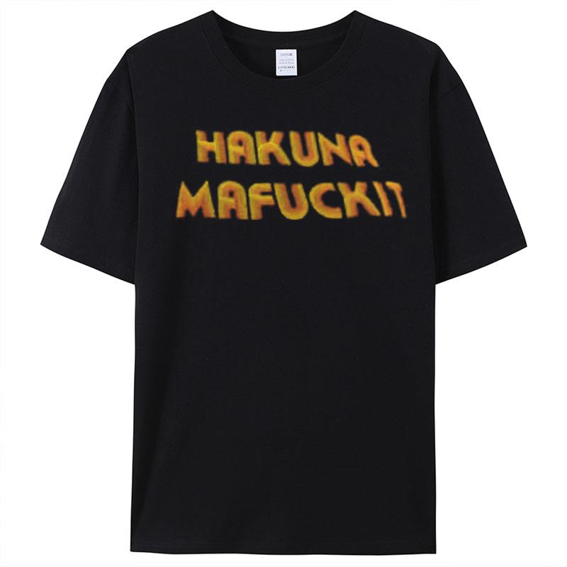 Hakuna Mafucki T-Shirt Unisex