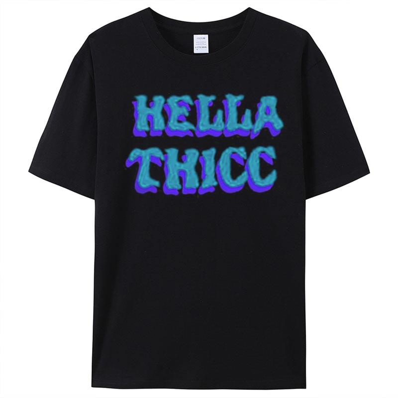 Hella Thicc California T-Shirt Unisex