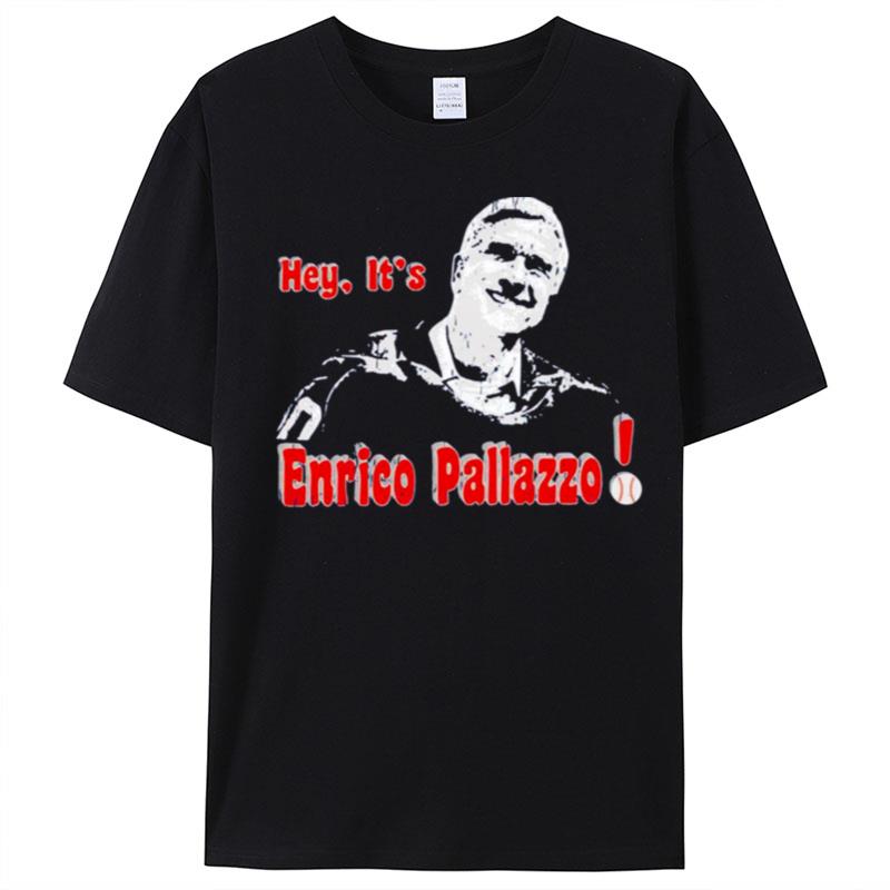 Hey It's Enrico Pallazzo T-Shirt Unisex