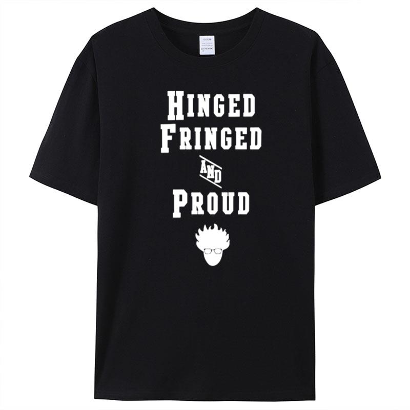 Hinged Fringed And Proud T-Shirt Unisex