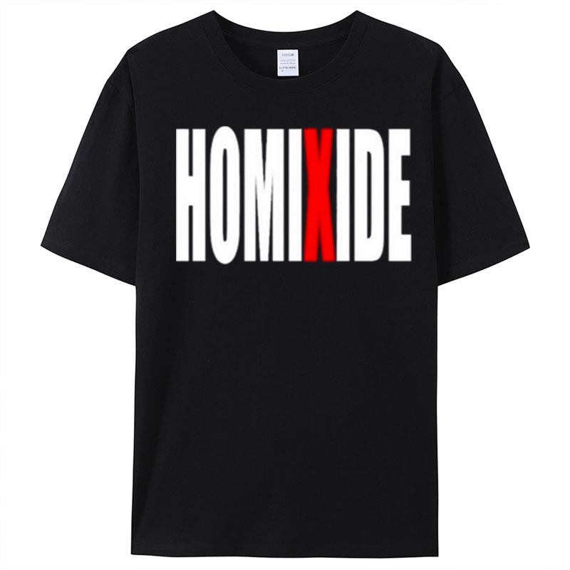 Homixide Gang Lifestyle T-Shirt Unisex