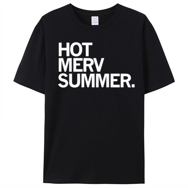 Hot Merv Summer T-Shirt Unisex