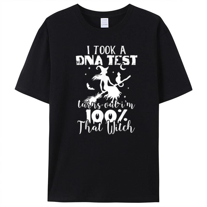 I Just Took Gen Test Turns Out Im 100 That Witch Halloween T-Shirt Unisex