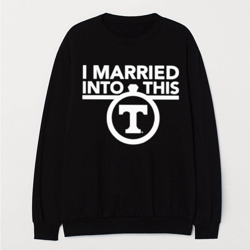 I Married Into This Tennessee Volunteers T-Shirt Unisex