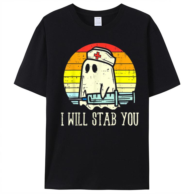 I Will Stab You Ghost Nurse Retro Funny Halloween For Nurses T-Shirt Unisex