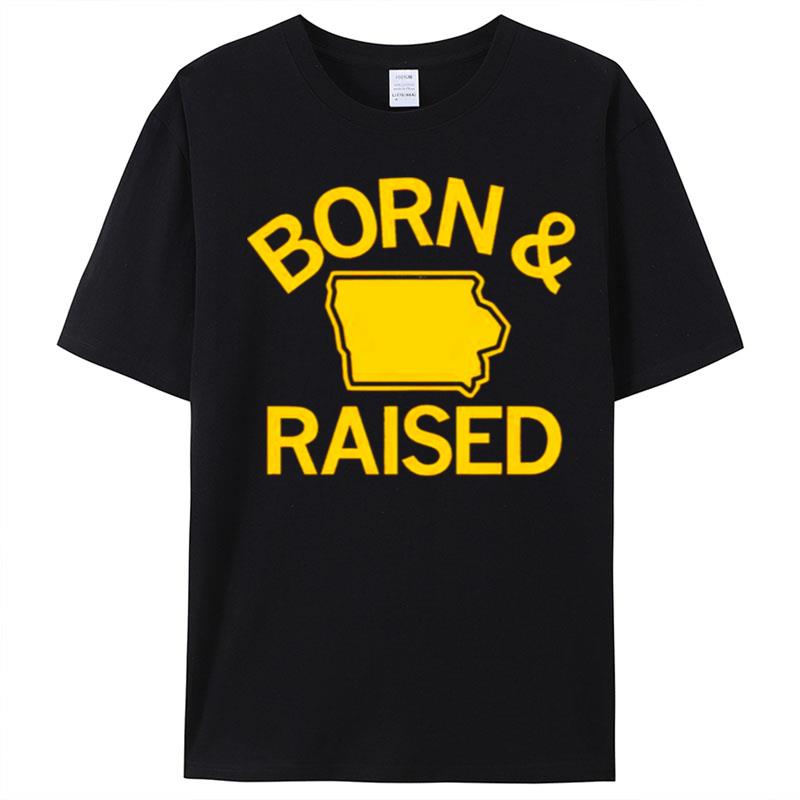 Ia Born & Raised T-Shirt Unisex