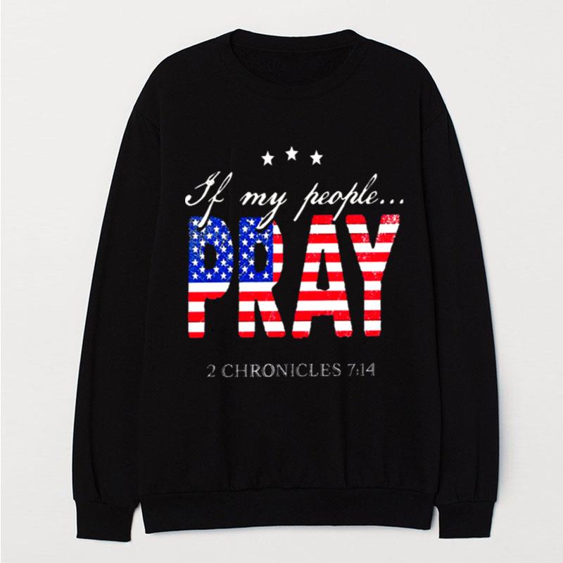 If My People Pray 2 Chronicles 7 14 T-Shirt Unisex