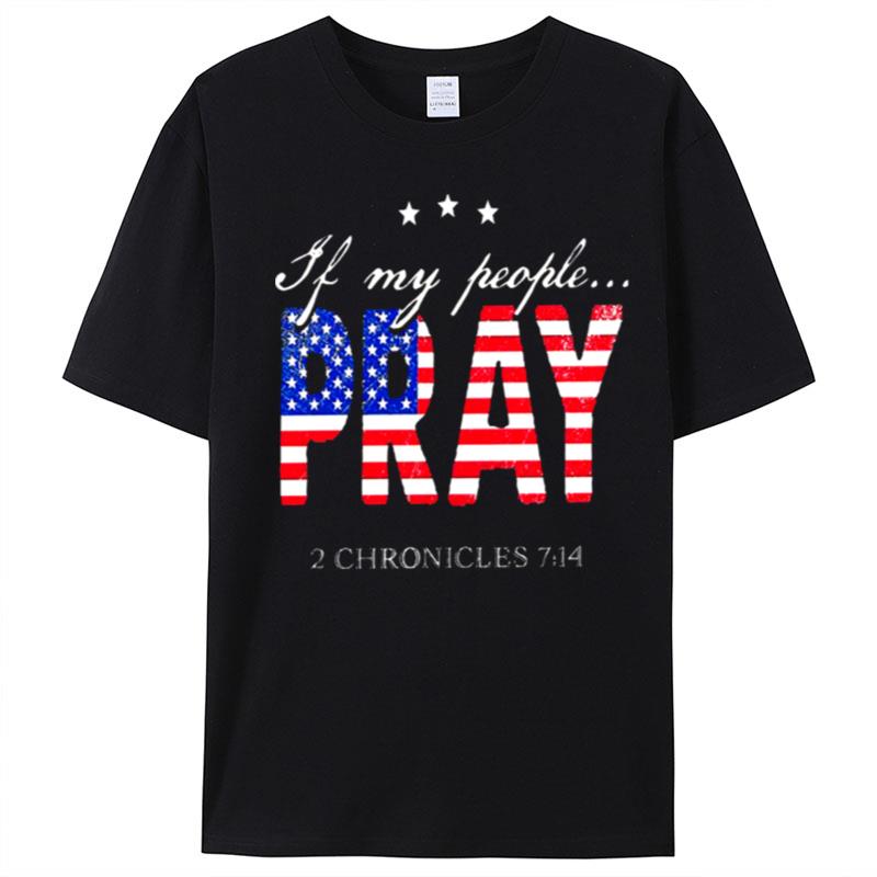 If My People Pray 2 Chronicles 7 14 T-Shirt Unisex