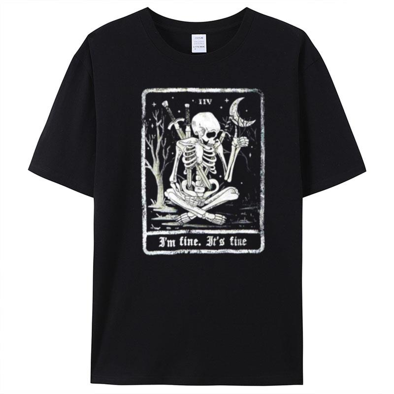 I'm Fine Skeleton Tarot Card T-Shirt Unisex