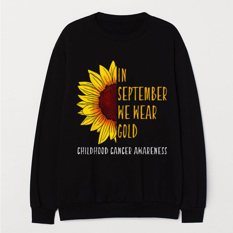 In September Wear Gold Childhood Cancer Awareness Sunflower T-Shirt Unisex