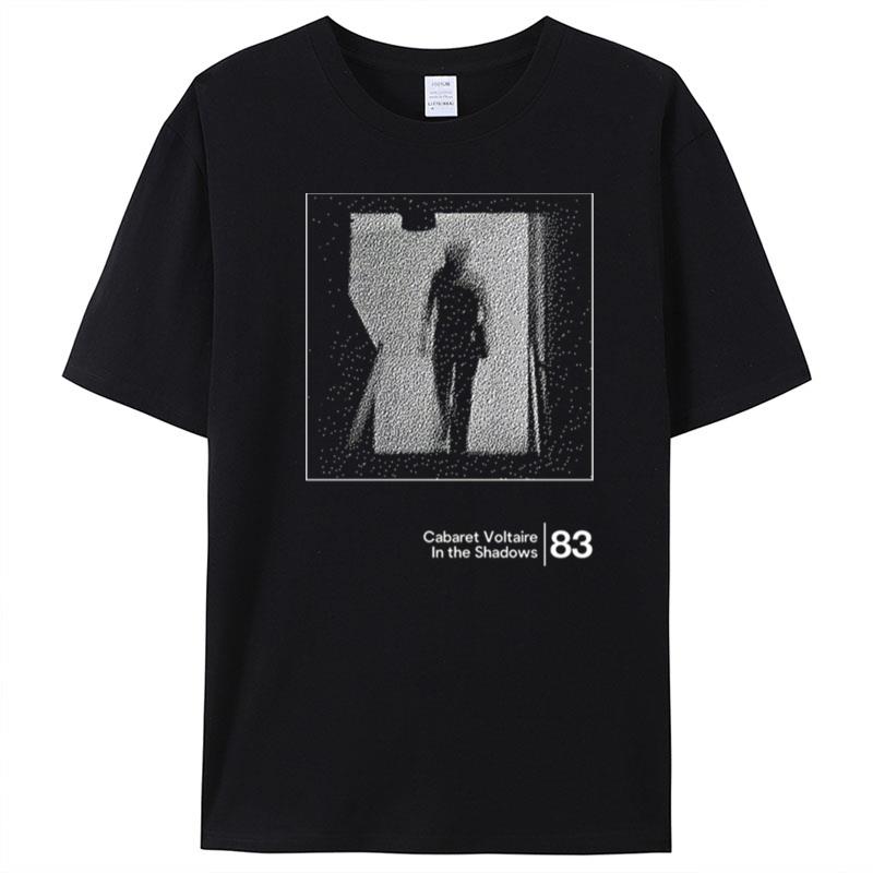 In The Shadows Cabaret Voltaire T-Shirt Unisex