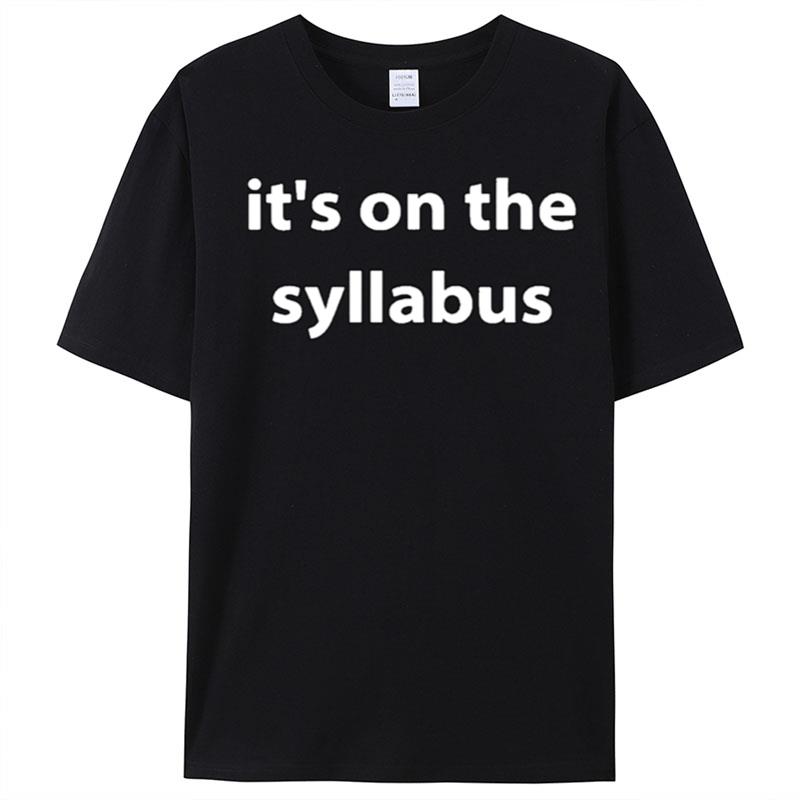 Its On The Syllabus T-Shirt Unisex