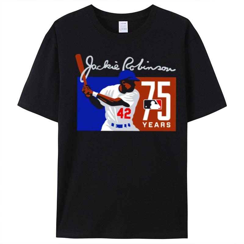 Jackie Robinson 42 Jackie Robinson 75Th Anniversary T-Shirt Unisex