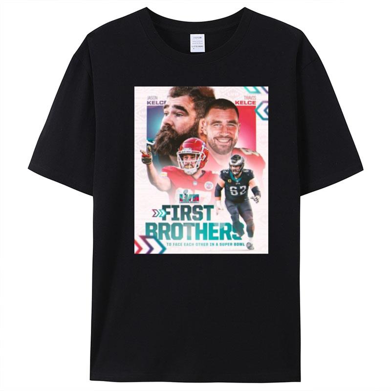 Jason Kelce Vs Travis Kelce First Brothers To Face Each Other In A Super Bowl Lvii T-Shirt Unisex