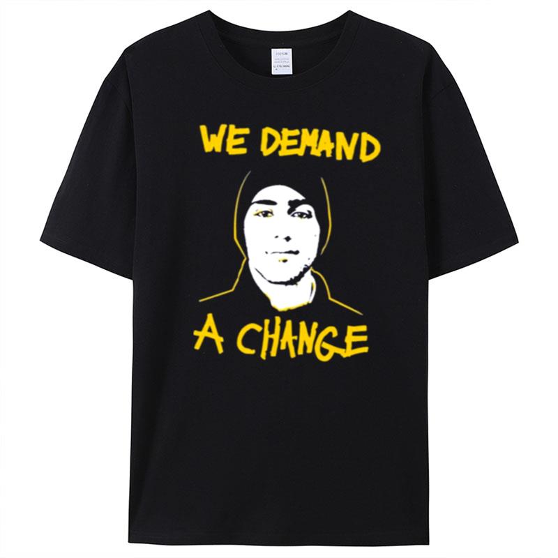 Jeff Mason We Demand A Change T-Shirt Unisex