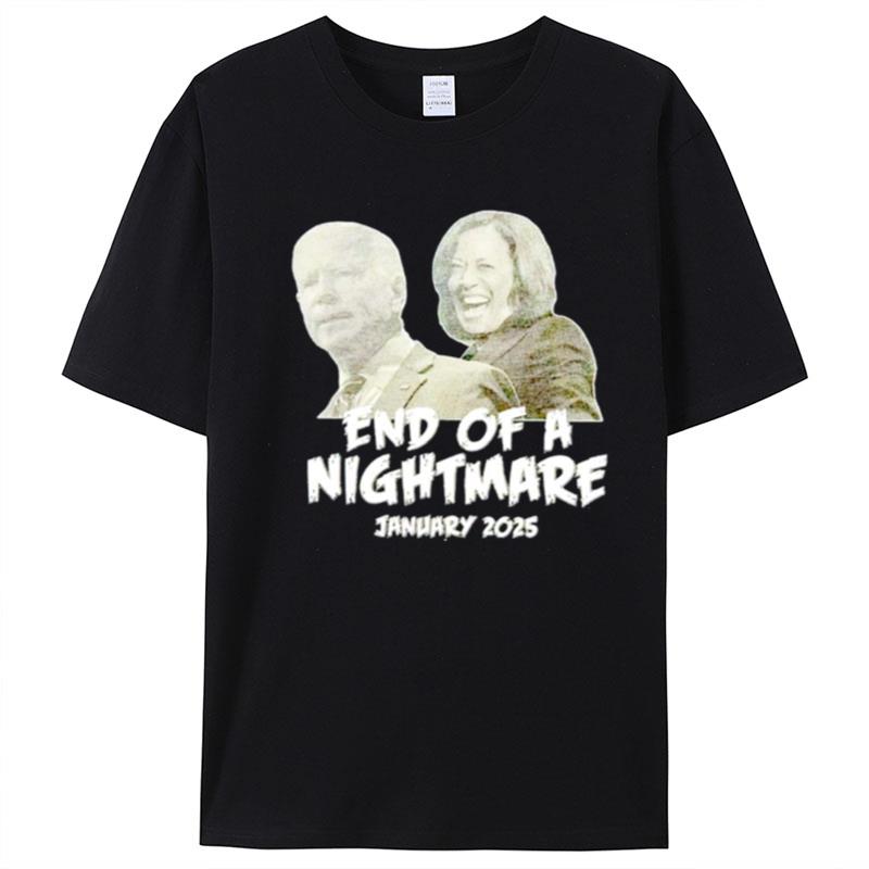 Joe Biden And Kamala Harris End Of A Nightmare January 2025 T-Shirt Unisex