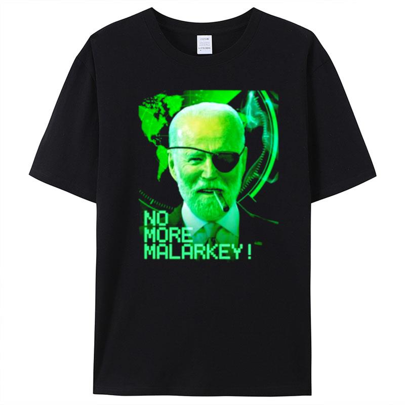 Joe Biden No More Malarkey T-Shirt Unisex